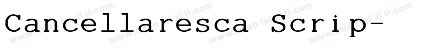 Cancellaresca Scrip字体转换